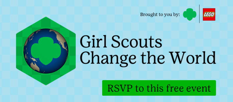 Girl Scouts Change the World Girl Scouts Change the World